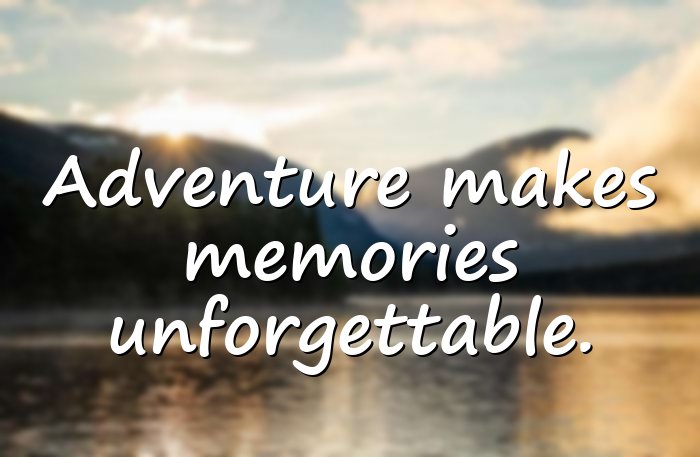 adventure quotes - 11
