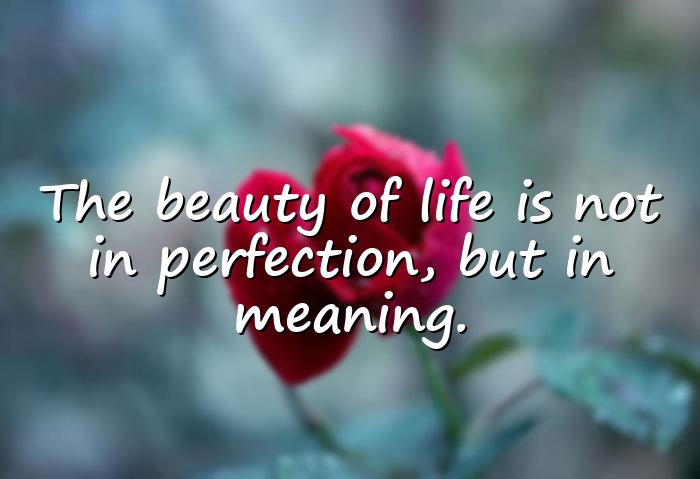 beautiful quotes on life	 - 21