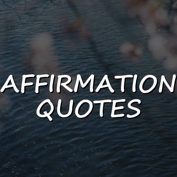 Affirmation Quotes - 2026