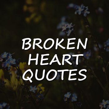 broken heart quotes - 2026