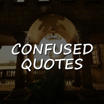 confused quotes - 2026