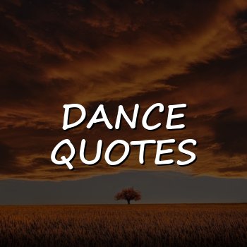 dance quotes - 2026