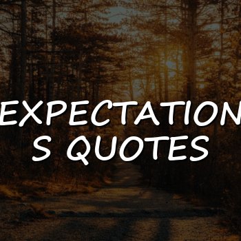 expectations quotes - 2026