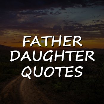 father daughter quotes - 2026
