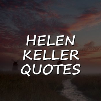 helen keller quotes - 2026