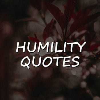 humility quotes - 2026