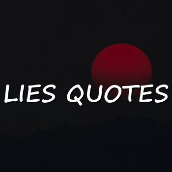 lies quotes - 2026