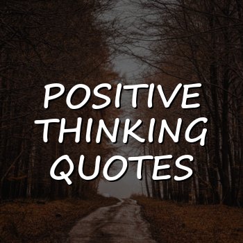 positive thinking quotes - 2026