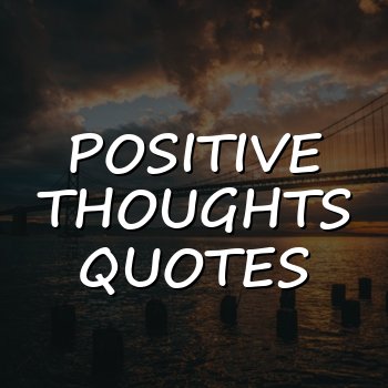 positive thoughts quotes - 2026