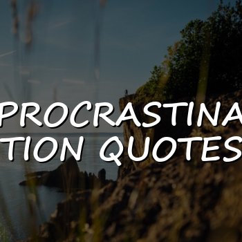 procrastination quotes - 2026