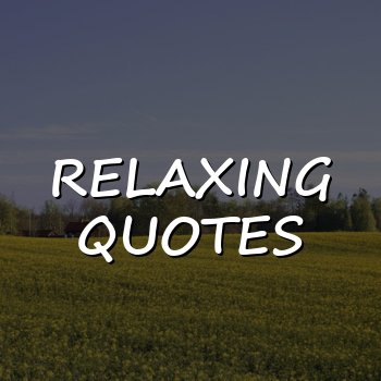 relaxing quotes - 2026