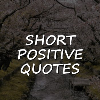 short positive quotes - 2026
