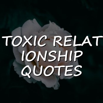 toxic relationship quotes - 2026