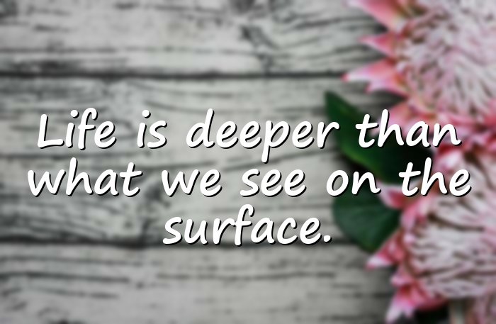 deep quotes about life - 21