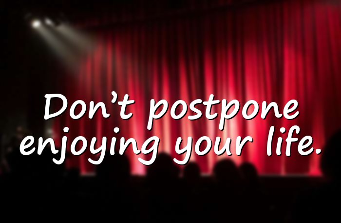 enjoying life quotes - 11