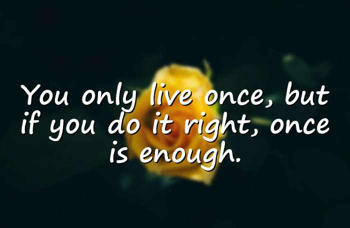 famous quotes about life - 16