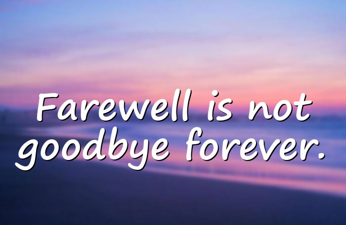 farewell quotes - 1