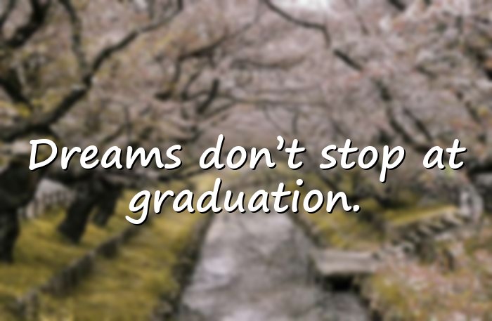 graduation quotes - 16