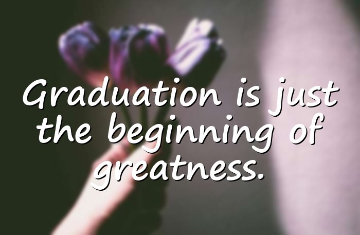 graduation quotes - 1