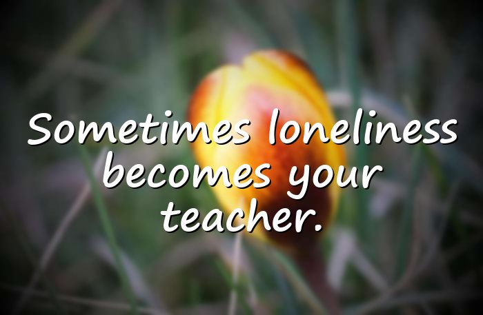loneliness quotes - 16