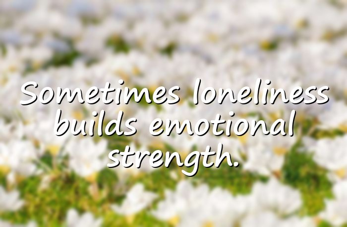 loneliness quotes - 11