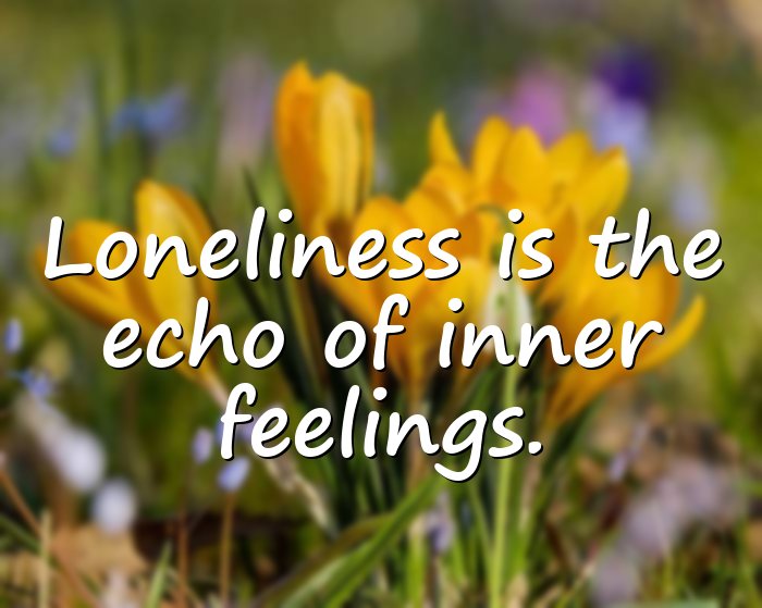 loneliness quotes - 6
