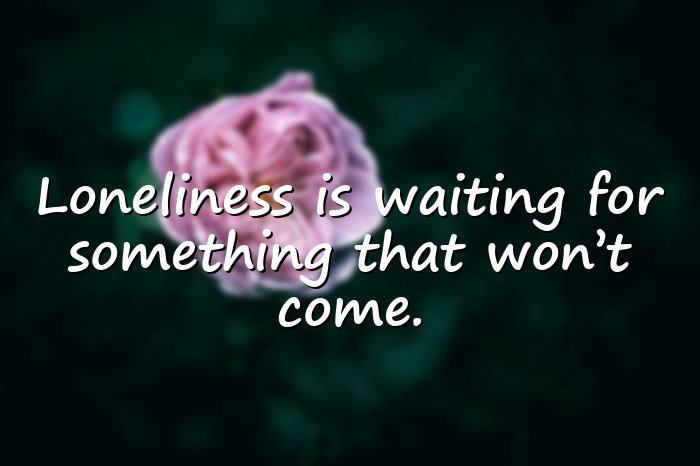 lonely quotes - 6
