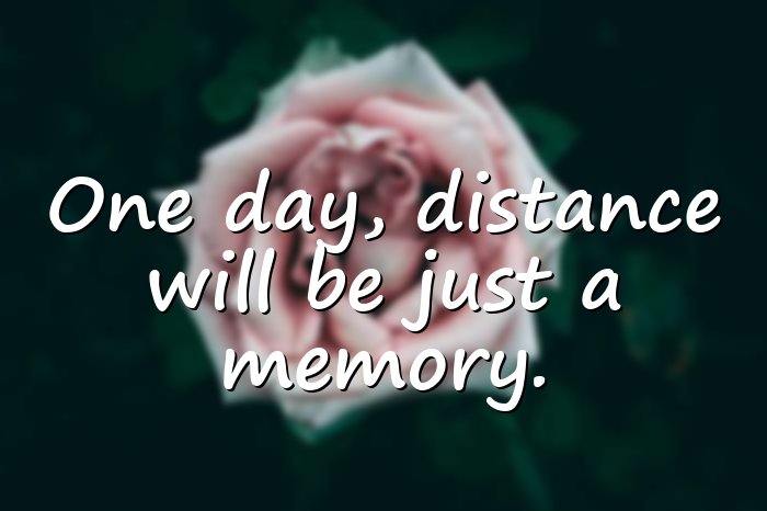 long distance relationship quotes - 1