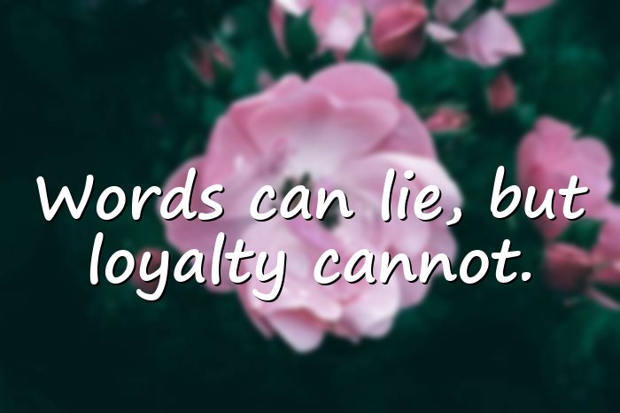 loyalty quotes - 11
