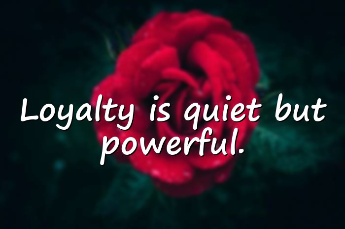 loyalty quotes - 1