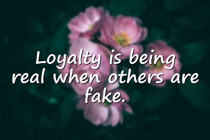 loyalty quotes - 6