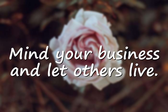 mind your own business quotes - 11