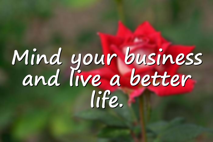 mind your own business quotes - 1