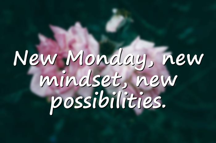 monday morning quotes - 16
