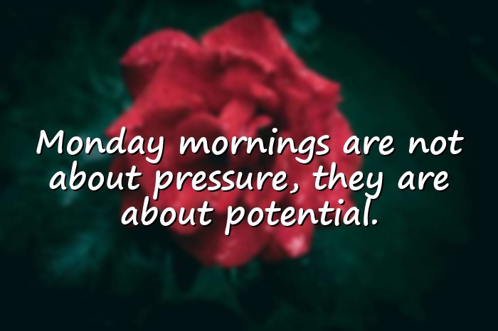 monday morning quotes - 6