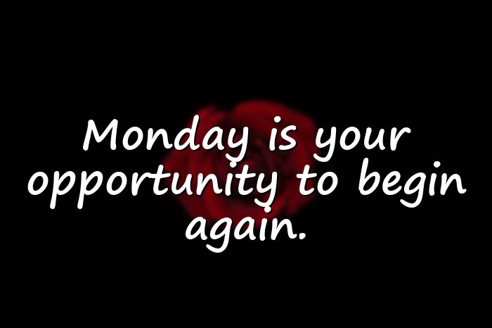 monday quotes - 11