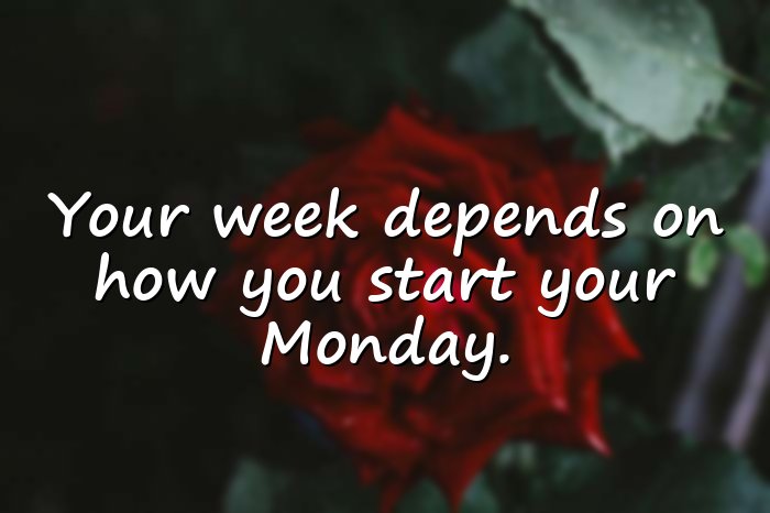 monday quotes - 6