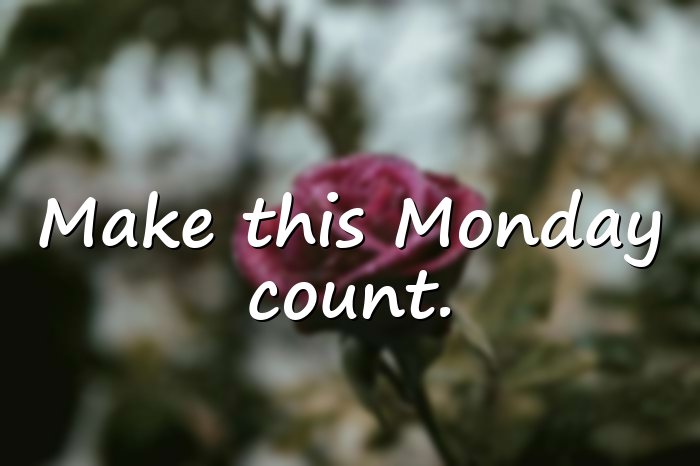 monday quotes - 1