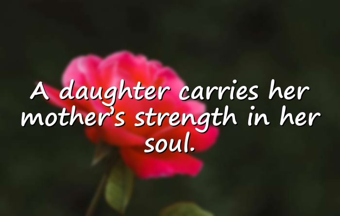 mother and daughter quotes - 21