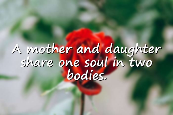 mother and daughter quotes - 11