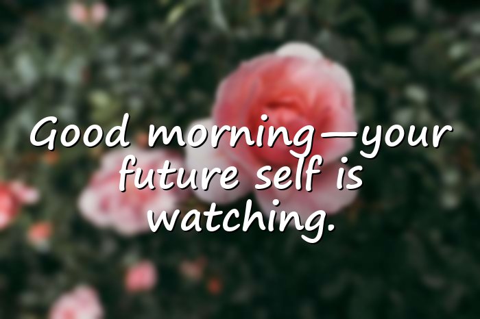 motivational good morning quotes - 1