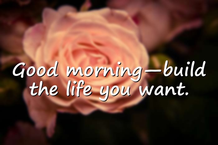motivational good morning quotes - 11