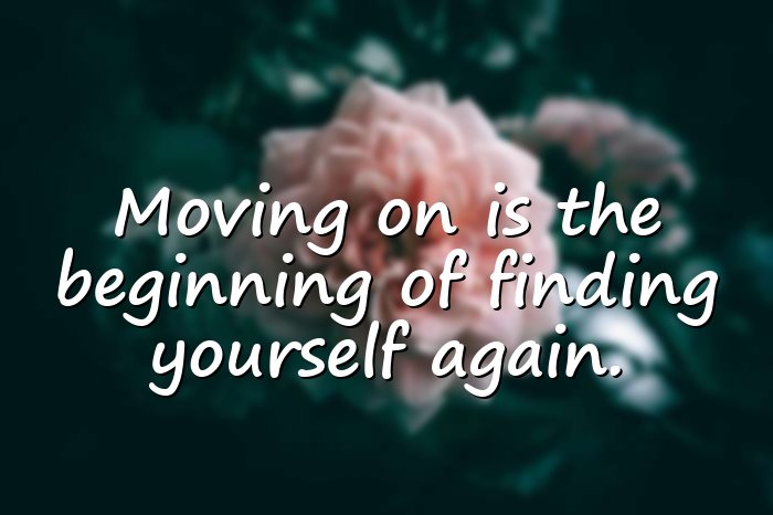 moving on quotes - 1