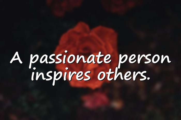 passion quotes - 6