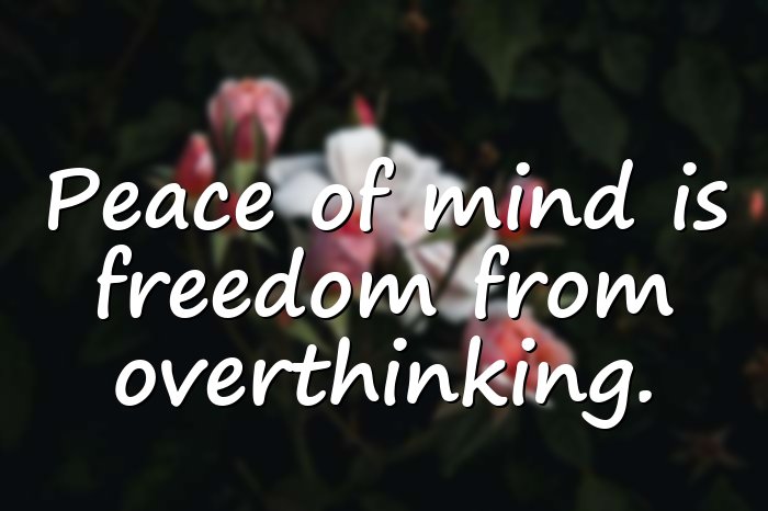 peace of mind quotes - 21
