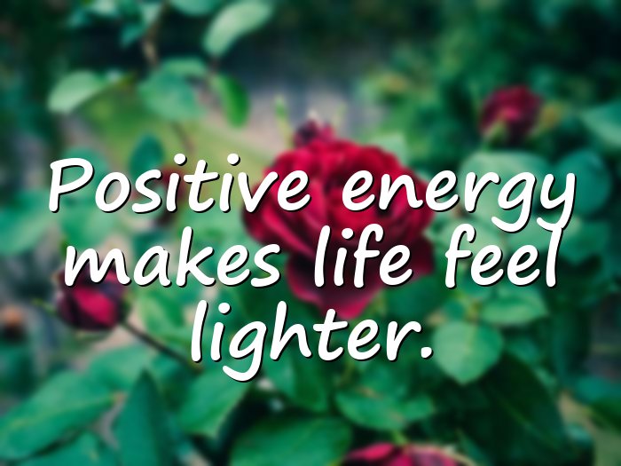 positive energy quotes - 1