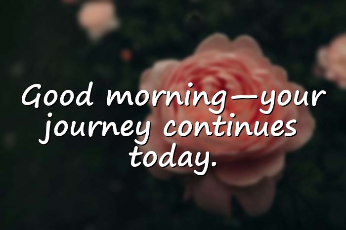 positive good morning quotes - 11