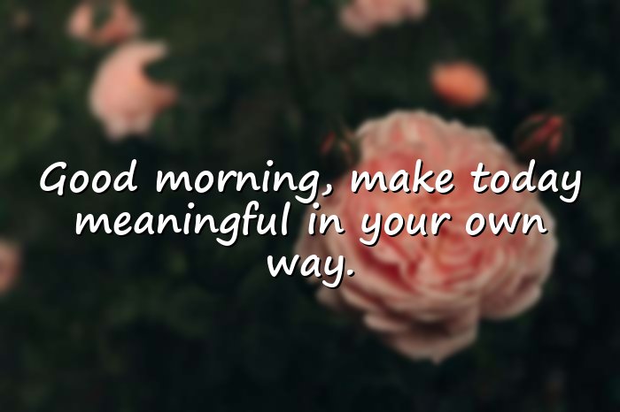 positive good morning quotes - 6