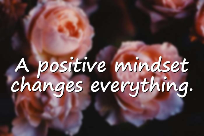 positive mindset quotes - 1