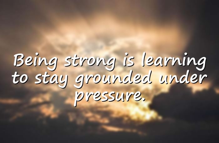 quotes about being strong - 11
